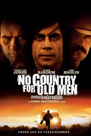 No Country For Old Men ล่าคนดุในเมืองเดือด (2007) [4K]