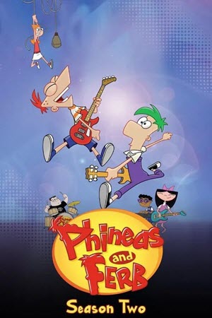 Phineas And Ferb Season 2 ฟีเนียส กับ เฟิร์บ ซีซั่น 2 (2009) EP1-39 (จบ)