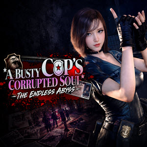 The Endless Abyss: A Busty Cop’s Corrupted Soul [8.80GB][Google Drive] เกมจับตำรวจสาวมาเค้นสวาท