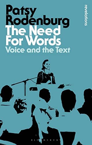 The Need for Words Voice and the Text