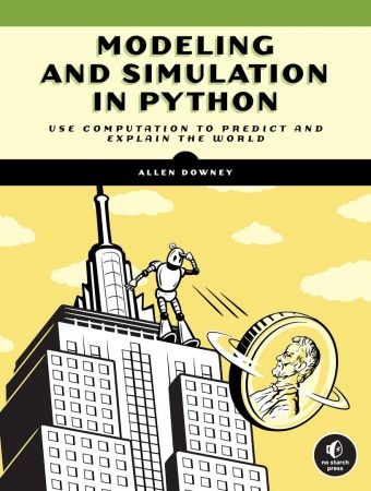 Modeling and Simulation in Python: An Introduction for Scientists and Engineers (True EPUB/Retail Copy)